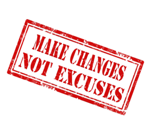 make changes not excuses